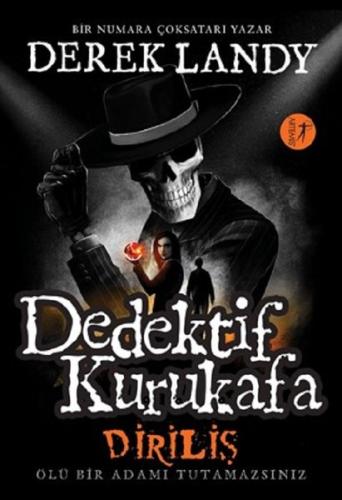 Dedektif Kurukafa Diriliş-Ölü Bir Adamı Tutamazsınız (Ciltli)