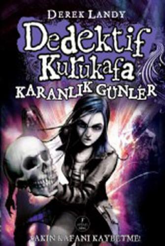 Dedektif Kurukafa : Karanlık Günler (Ciltli) | Kitap Ambarı