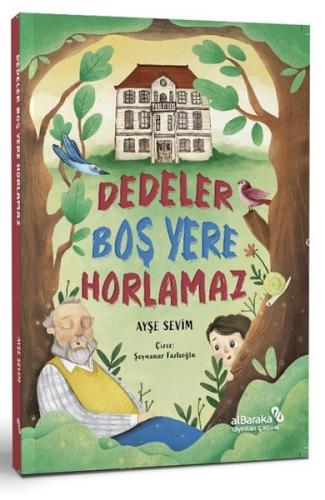 Dedeler Boş Yere Horlamaz | Kitap Ambarı
