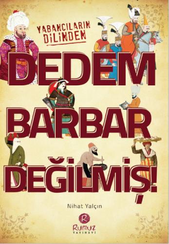 Dedem Barbar Değilmiş! | Kitap Ambarı
