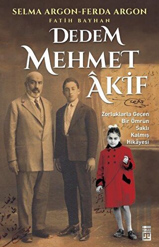 Dedem Mehmet Akif | Kitap Ambarı