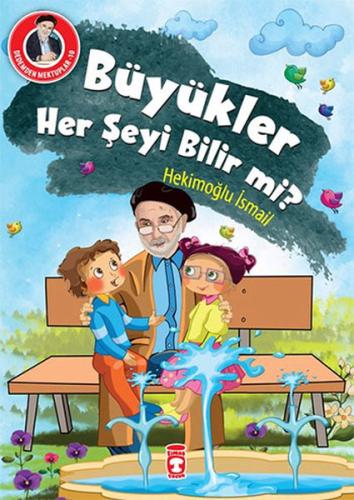 Dedemden Mektuplar 10 - Büyükler Her Şeyi Bilir mi? | Kitap Ambarı