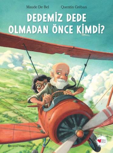 Dedemiz Dede Olmadan Önce Kimdi? | Kitap Ambarı