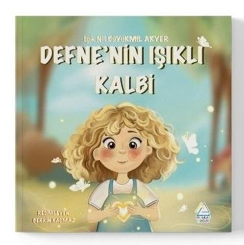Defne'nin Işıklı Kalbi | Kitap Ambarı