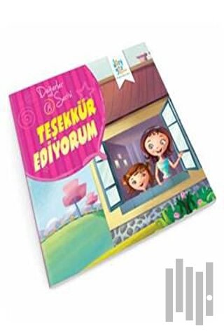 Değerler Serisi 8 - Teşekkür Ediyorum