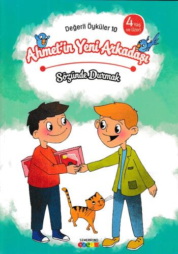 Ahmet'in Yeni Arkadaşı - Sözünde Durmak | Kitap Ambarı