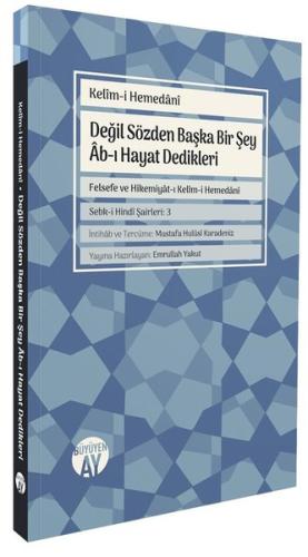 Değil Sözden Başka Bir Şey Ab-ı Hayat Dedikleri - Felsefe ve Hikemiyat-ı Kelim - i Hemedani
