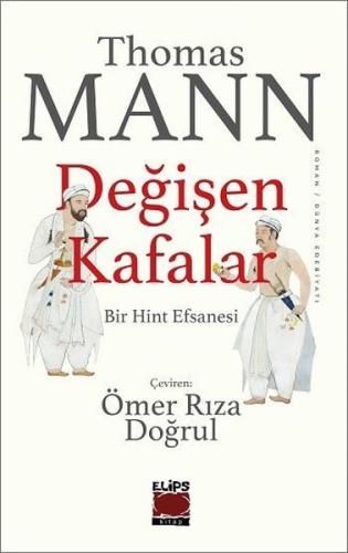 Değişen Kafalar - Bir Hint Efsanesi | Kitap Ambarı