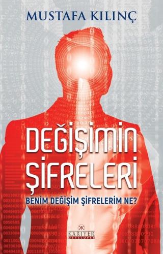 Değişimin Şifreleri Benim Değişim Şifrelerim Ne? | Kitap Ambarı