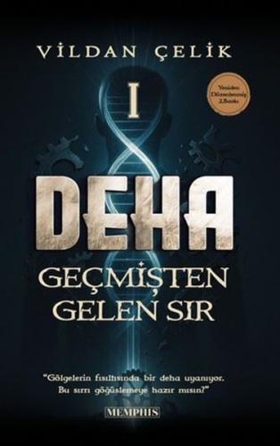Deha 1 - Geçmişten Gelen Sır