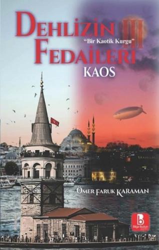 Dehlizin Fedaileri 3 - Kaos | Kitap Ambarı