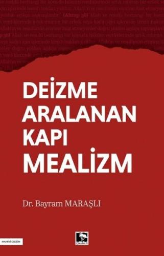 Deizme Aralanan Kapı Mealizm | Kitap Ambarı