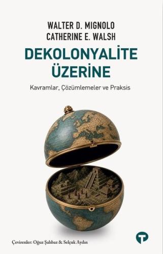 Dekolonyalite Üzerine - Kavramlar Çözümlemeler ve Praksis | Kitap Amba