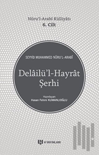 Delailü'l-Hayrat Şerhi - Nuru'l-Arabi Külliyatı 6. Cilt | Kitap Ambarı