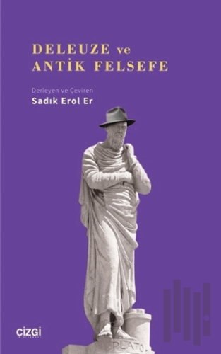 Deleuze ve Antik Felsefe | Kitap Ambarı
