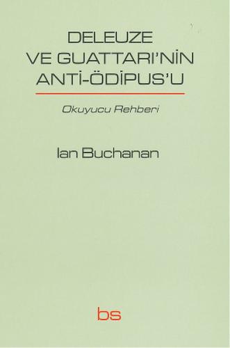 Deleuze ve Guattarı'nin Anti-Ödipus'u | Kitap Ambarı