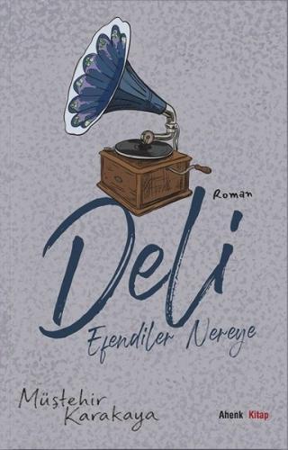 Deli - Efendiler Nereye | Kitap Ambarı