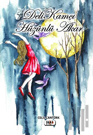 Deli Kamçı Hüzünlü Akar