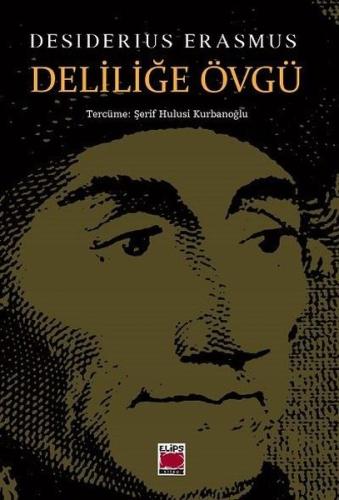 Deliliğe Övgü | Kitap Ambarı