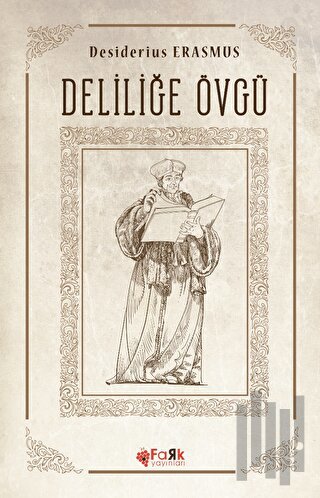Deliliğe Övgü | Kitap Ambarı