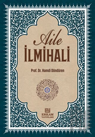 Delilleriyle Aile İlmihali (Ciltli)
