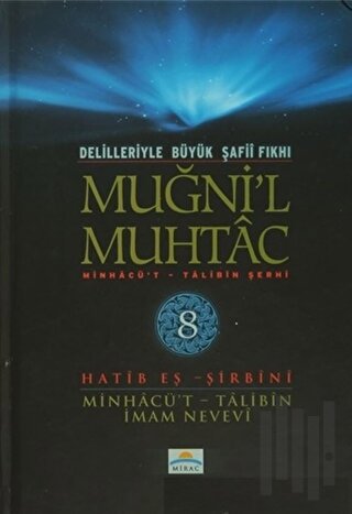 Delilleriyle Büyük Şafii Fıkhı - Muğni'l Muhtac 8. Cilt (Ciltli) | Kit