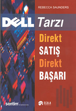 Dell Tarzı Direkt Satış Direkt Başarı (Ciltli) | Kitap Ambarı