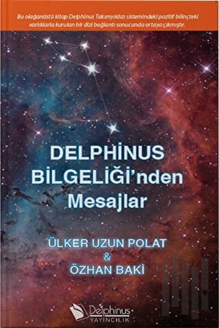 Delphinus Bilgeliği'nden Mesajlar | Kitap Ambarı