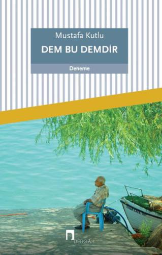 Dem Bu Demdir | Kitap Ambarı
