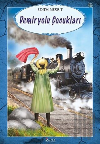 Demiryolu Çocukları | Kitap Ambarı
