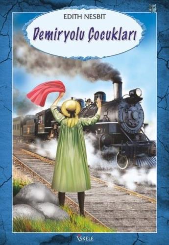 Demiryolu Çocukları | Kitap Ambarı