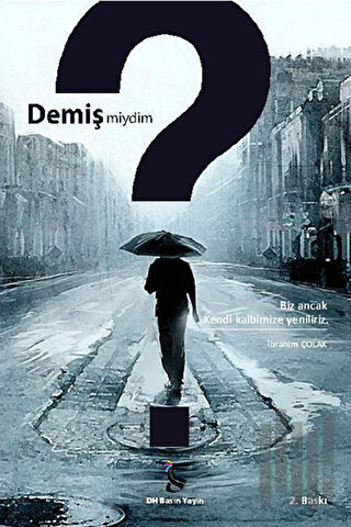 Demiş miydim?