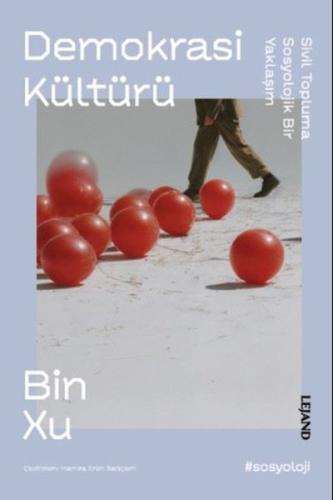 Demokrasi Kültürü - Sivil Topluma Sosyolojik Bir Yaklaşım