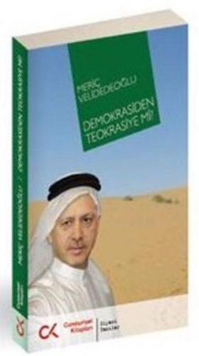 Demokrasiden Teokrasiye mi ?