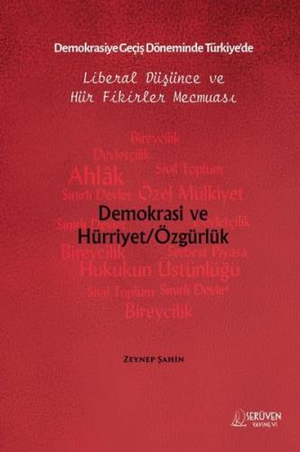 Demokrasiye Geçiş Döneminde Türkiye'de Liberal Düşünce ve Hür Fikirler Mecmuası