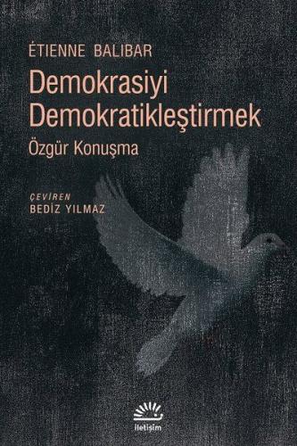 Demokrasiyi Demokratikleştirmek | Kitap Ambarı