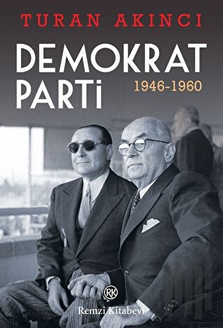 Demokrat Parti 1946 - 1960 | Kitap Ambarı