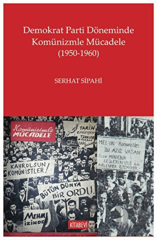 Demokrat Parti Döneminde Komünizmle Mücadele (1950-1960) | Kitap Ambar