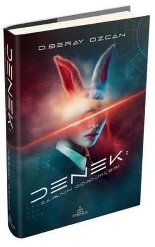 Denek: Zamanın Gömdükleri (Ciltli)