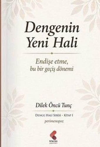 Dengenin Yeni Hali - Endişe Etme Bu Bir Geçiş Dönemi