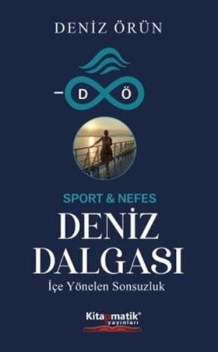 Deniz Dalgası - İçe Yönelen Sonsuzluk