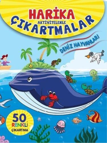 Deniz Hayvanları - Harika Aktivitelerle Çıkartmalar | Kitap Ambarı