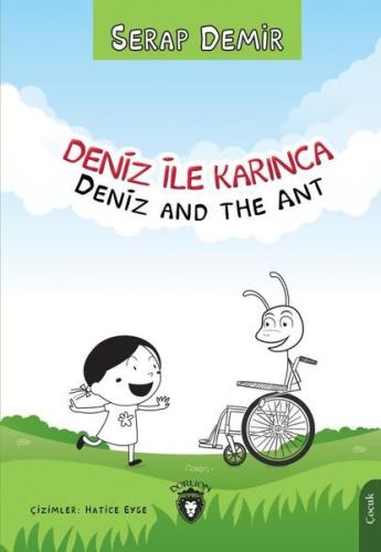 Deniz ile Karınca - Deniz and the Ant