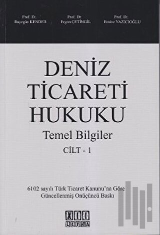 Deniz Ticareti Hukuku Cilt 1