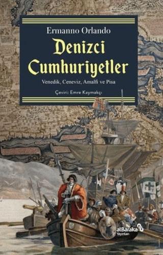 Denizci Cumhuriyetler Venedik, Ceneviz, Amalfi ve Pisa