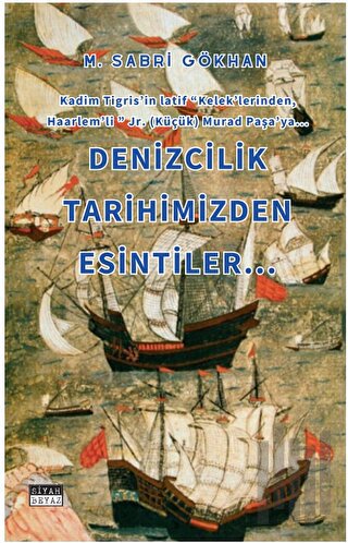 Denizcilik Tarihimizden Esintiler | Kitap Ambarı