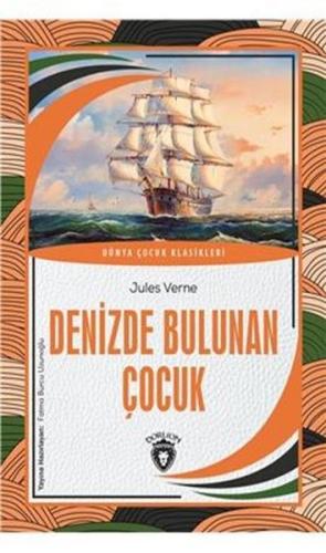 Denizde Bulunan Çocuk - Dünya Çocuk Klasikleri | Kitap Ambarı