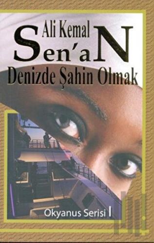 Denizde Şahin Olmak