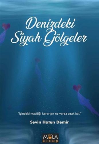 Denizdeki Siyah Gölgeler | Kitap Ambarı