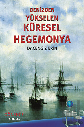 Denizden Yükselen Küresel Hegemonya | Kitap Ambarı